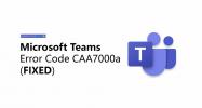 Come risolvere il codice di errore di Microsoft Teams CAA7000a (RISOLTO)